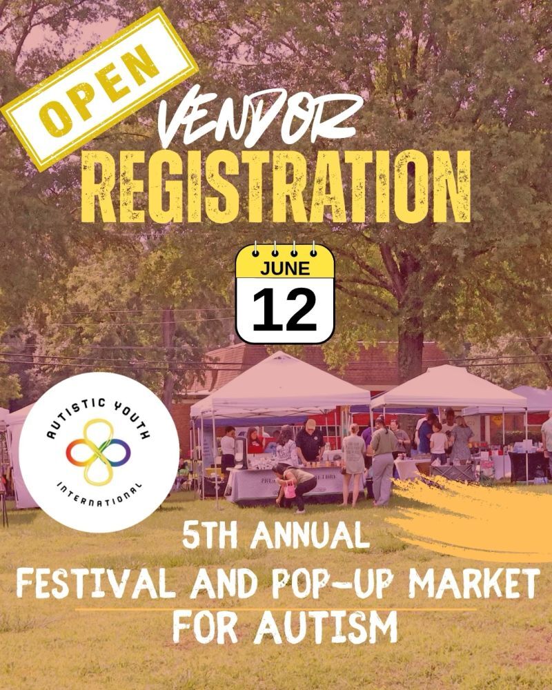 Vendor registration open: June 12, 5th Annual Festival and Pop-Up Market for Autism